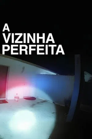 A Vizinha Perfeita (2025)