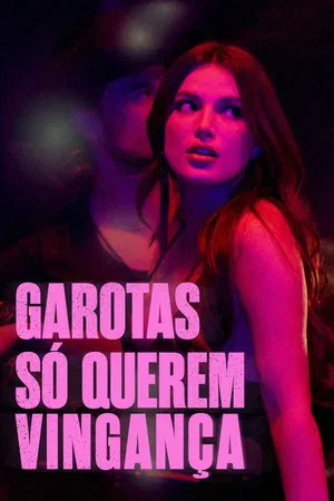 Garotas Só Querem Vingança (2026)