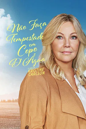 Não Faça Tempestade em Copo D'Água: A Vida de Kristine (2021)