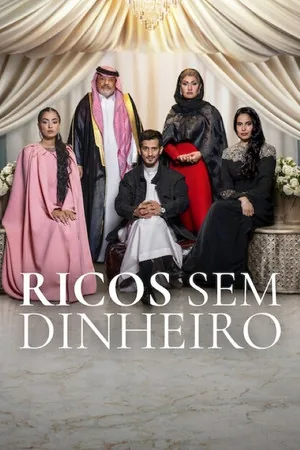 Ricos Sem Dinheiro (2026)