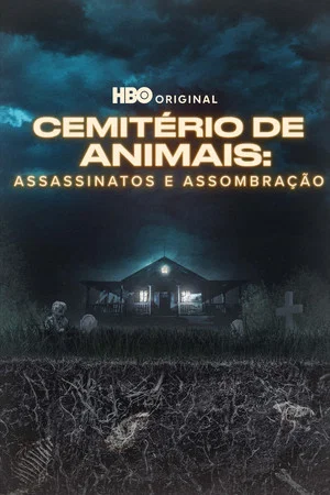 Cemitério de Animais: Assassinatos e Assombração 1ª Temporada (2026)
