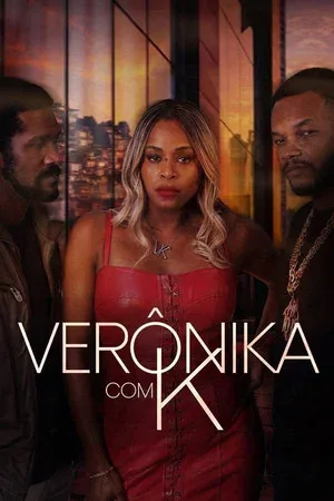 Verônica com K 1ª Temporada (2026)
